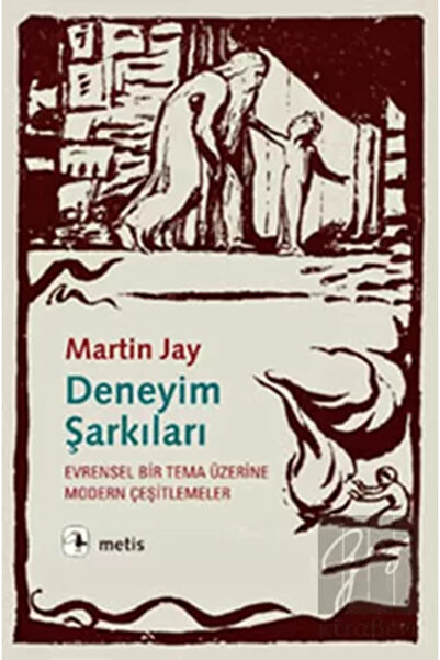 Metis Yayınları Deneyim Şarkıları: Evrensel Bir Tema Üzerine Modern Çeşitlemeler