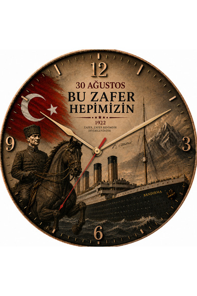 30 Ağustos Zafer Bayramı Özel Tasarım Duvar Saati – Atatürk Temalı Dekoratif Saat