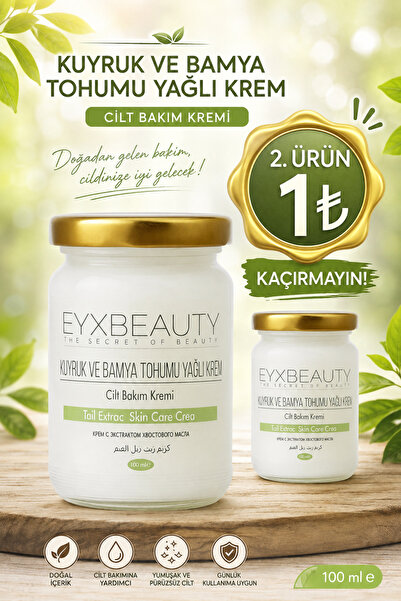 EYXBEAUTY Kuyruk ve Bamya Tohumu Yağlı Krem 100 ml