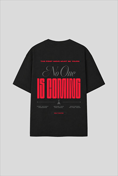 Unisex Oversize No One Is Coming Pamuklu Tasarım Baskılı Siyah Tişört