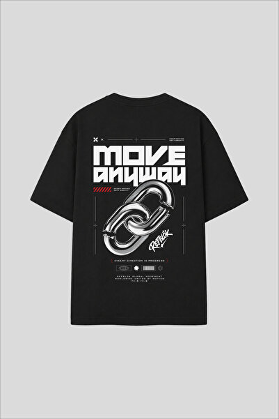 Unisex Oversize Move Anyway Pamuklu Tasarım Baskılı Siyah Tişört
