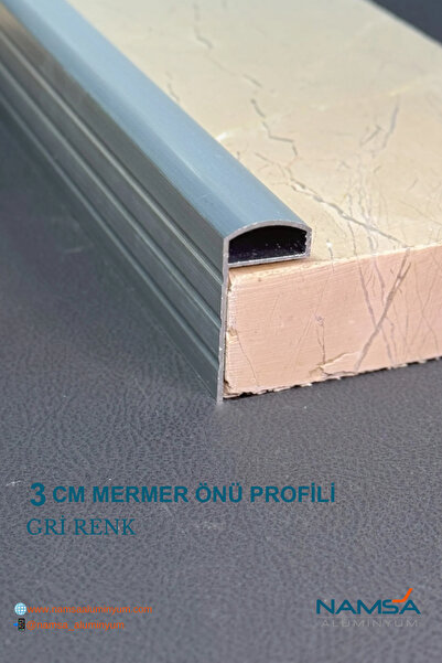 Namsa 3CM Mermer Önü Profili 150-200CM GRİ Mutfak Tezgahı önü