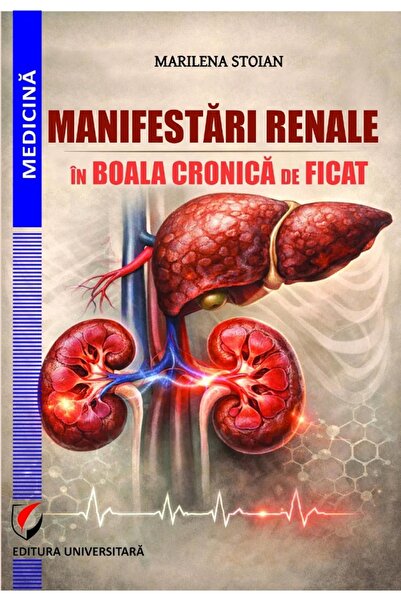 Universitara Manifestari renale in boala cronica de ficat - Marilena Stoian