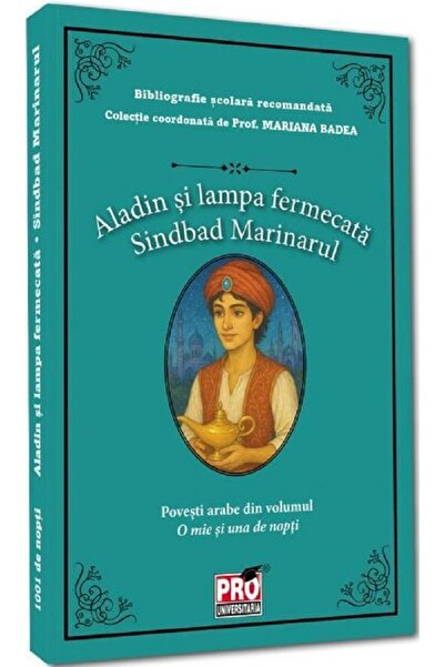 Pro Universitaria Aladin si lampa fermecata. Sindbad Marinarul