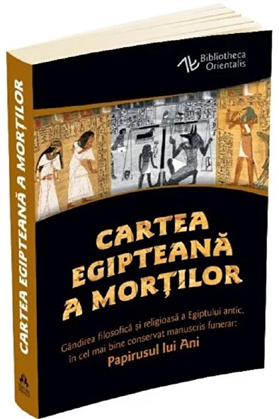 HERALD Cartea egipteana a mortilor. Papirusul lui Ani
