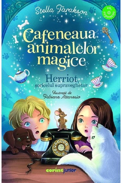 Corint Herriot, soricelul supraveghetor. Seria Cafeneaua animalelor magice - ...