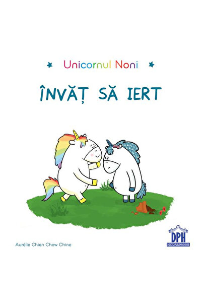 Editura DPH Unicornul Noni - Invat sa iert