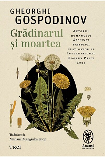 Trei Gradinarul si moartea - Gheorghi Gospodinov