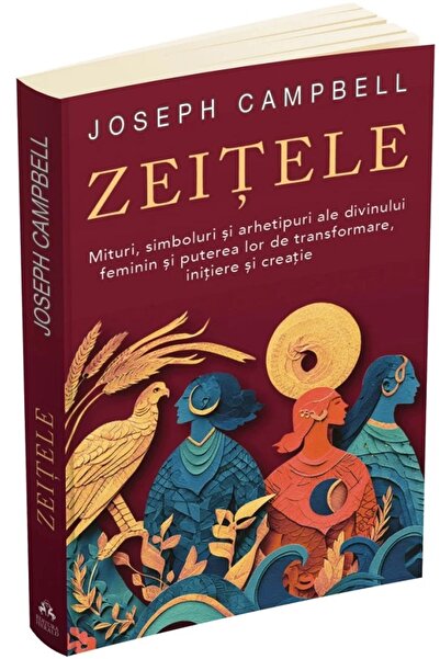 HERALD Zeitele. Mituri, simboluri si arhetipuri ale divinului feminin - Josep...