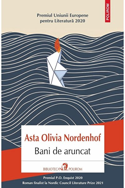 Polirom Bani de aruncat - Asta Olivia Nordenhof