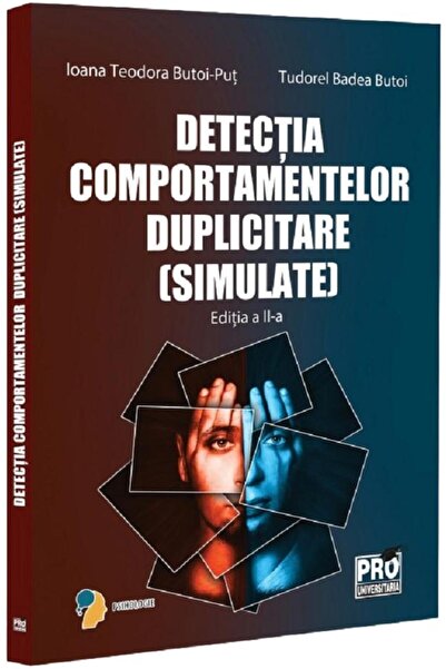 Pro Universitaria Detectia comportamentelor duplicitare (simulate) Ed.2 - Tud...