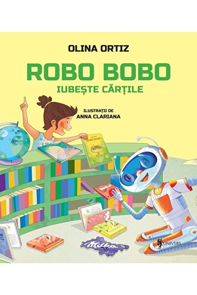 UNIVERS Robo Bobo iubeste cartile - Olina Ortiz