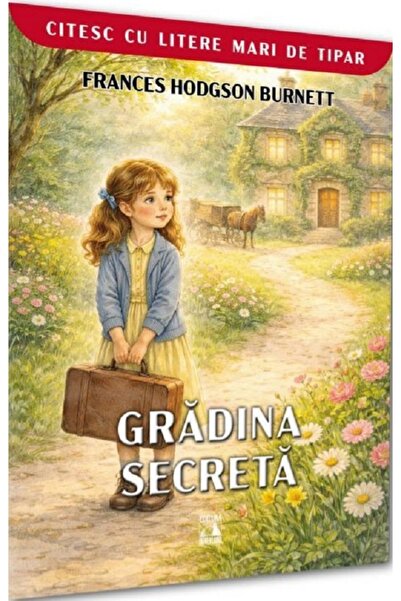 Neverland Gradina secreta - Frances Hodgson Burnett