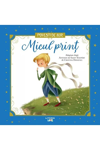 Litera Micul Print. Povesti de Aur