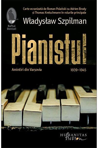 Humanitas Pianistul. Amintiri din Varsovia 1939-1945 - Wladyslaw Szpilman