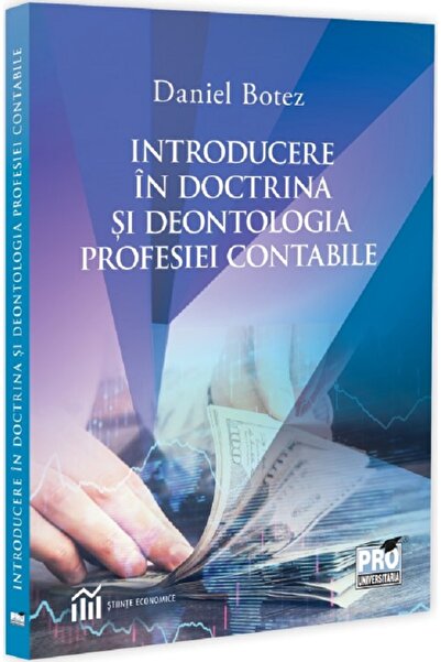 Pro Universitaria Introducere in doctrina si deontologia profesiei contabile ...