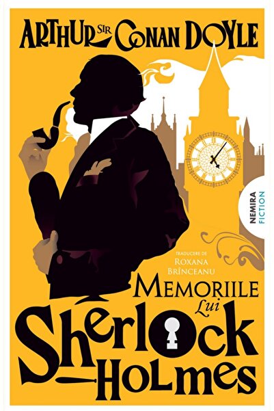 Nemira Memoriile lui Sherlock Holmes. Seria Sherlock Holmes - Sir Arthur Cona...