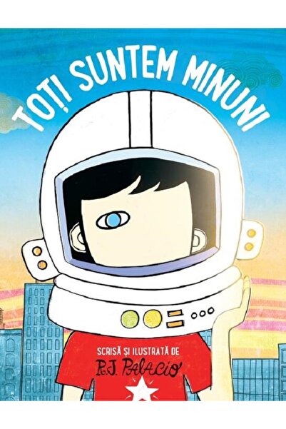 Grupul Editorial Art Toti suntem minuni - R.J. Palacio
