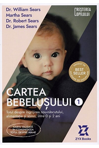 ZYX BOOKS Cartea bebelusului Vol.1 - William Sears, Martha Sears, Robert Sear...