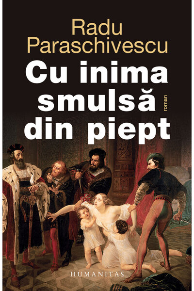 Humanitas Cu inima smulsa din piept - Radu Paraschivescu