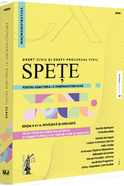 Universul Juridic Spete pentru admiterea la INM/Magistratura. Drept civil si ...