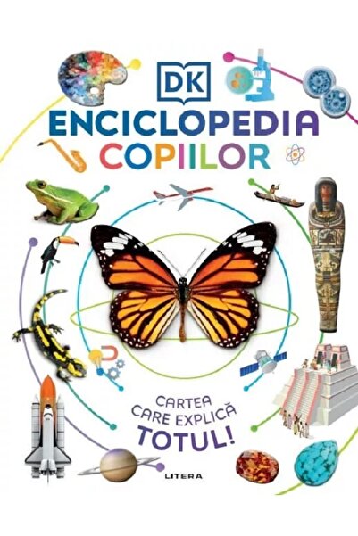 Litera Enciclopedia copiilor. Cartea care explica totul!