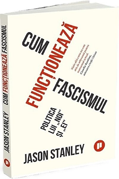 Publica Cum functioneaza fascismul - Jason Stanley