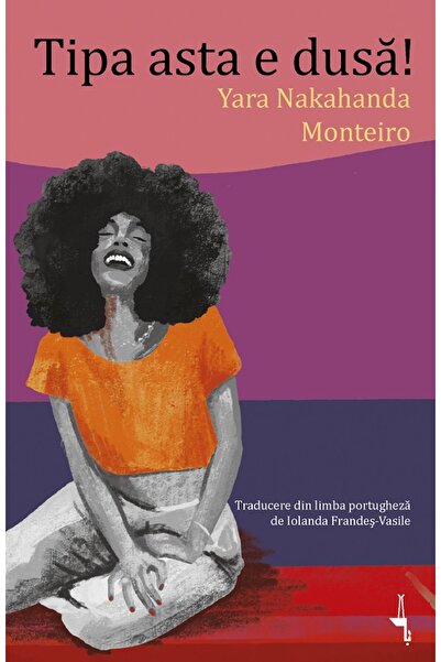 ALICE BOOKS Tipa asta e dusa! - Yara Nakahanda Monteiro