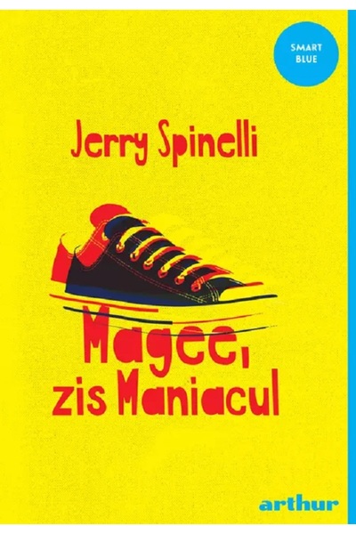 Grupul Editorial Art Magee, zis maniacul - Jerry Spinelli