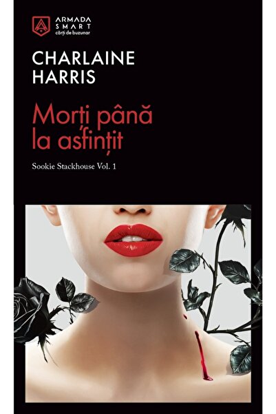Nemira Morti pana la asfintit. Seria Sookie Stackhouse Vol.1 - Charlaine Harris