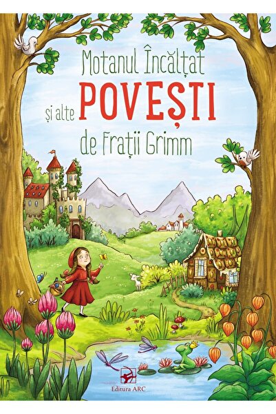 Arc Motanul Incaltat si alte povesti de Fratii Grimm