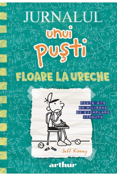 Grupul Editorial Art Jurnalul unui pusti Vol.18: Floare la ureche - Jeff Kinney