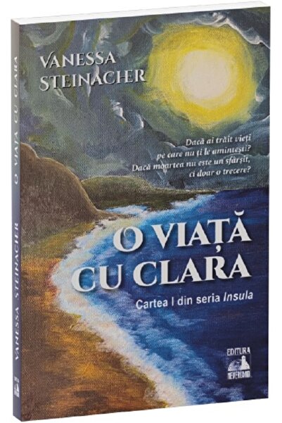 Neverland O viata cu Clara. Seria Insula Cartea 1 - Vanessa Steinacher