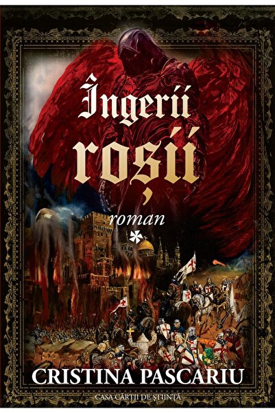 CASA CARTII DE STIINTA Ingerii rosii - Cristina Pascariu