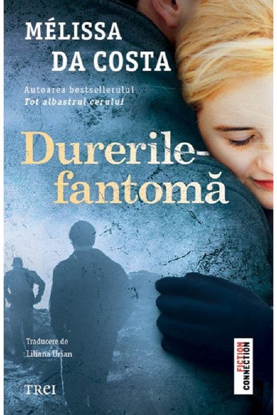 Trei Durerile-fantoma - Melissa Da Costa