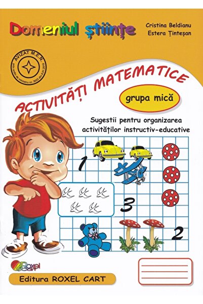 ROXEL CART Domeniul stiinte. Activitati matematice - Grupa mica - Cristina Be...