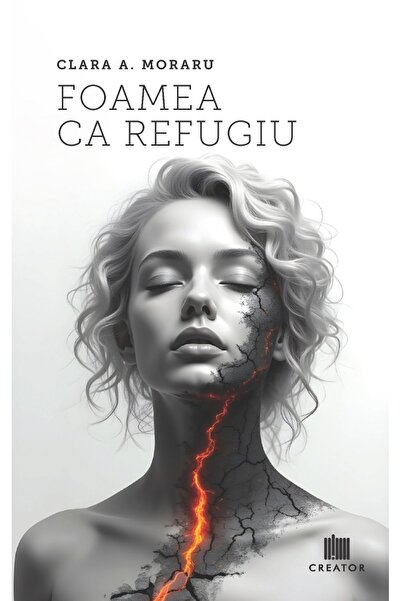 Editura Creator Foamea ca refugiu - Clara A. Moraru