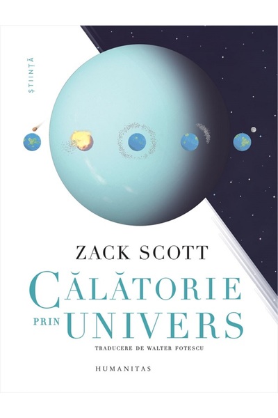 Humanitas Calatorie prin univers - Zack Scott