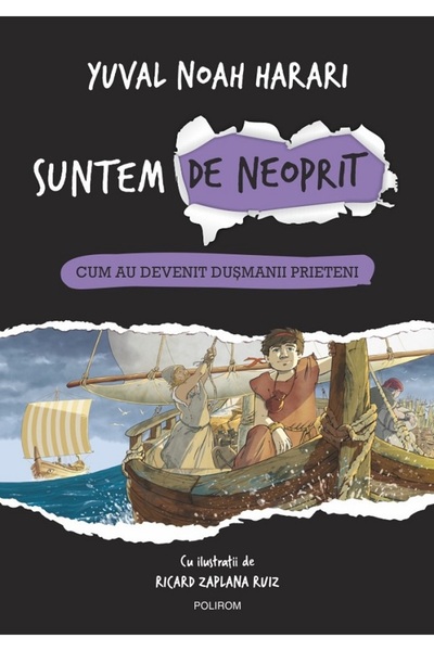 Polirom Suntem de neoprit Vol.3: Cum au devenit dusmanii prieteni - Yuval Noa...