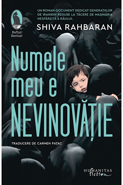 Humanitas Numele meu e nevinovatie - Shiva Rahbaran
