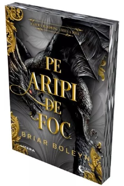 Litera Pe aripi de foc. Seria Academia Bloodwing Cartea 2 - Briar Boleyn