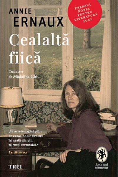 Trei Cealalta fiica - Annie Ernaux