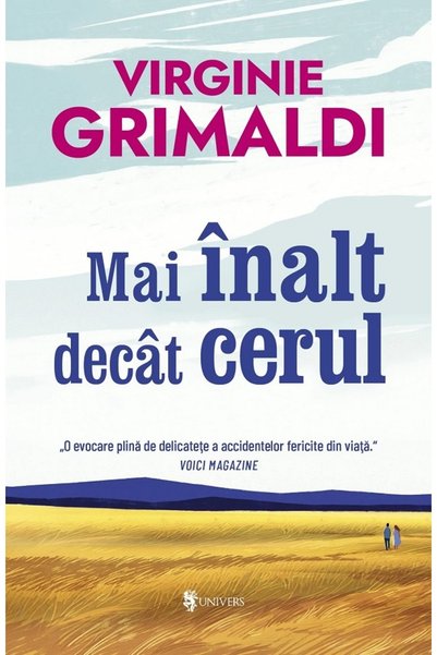 UNIVERS Mai inalt decat cerul - Virginie Grimaldi