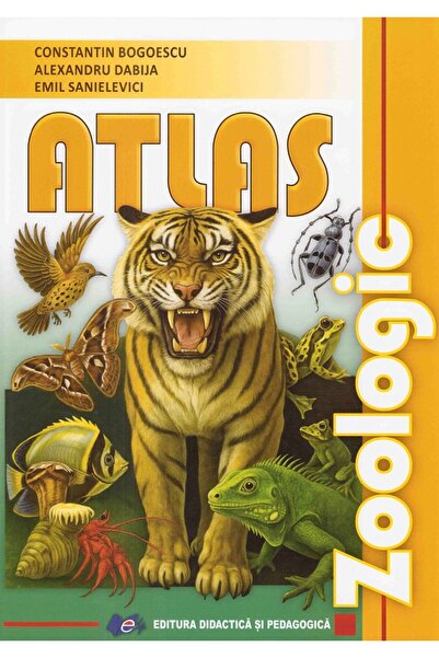 Didactica si Pedagogica Atlas zoologic Ed.2025 - Constantin Bogoescu, Alexand...