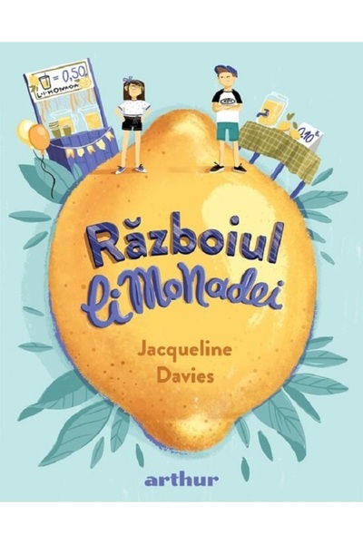 Grupul Editorial Art Razboiul limonadei - Jacqueline Davies