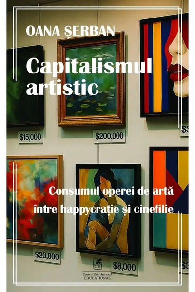 Cartea Romaneasca Educational Capitalismul artistic - Oana Serban