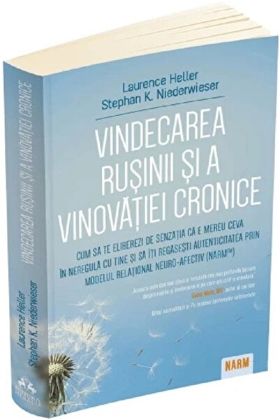 HERALD Vindecarea rusinii si a vinovatiei cronice - Laurence Heller, Stephan ...