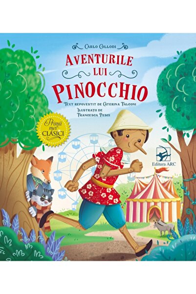 Arc Aventurile lui Pinocchio - Carlo Collodi