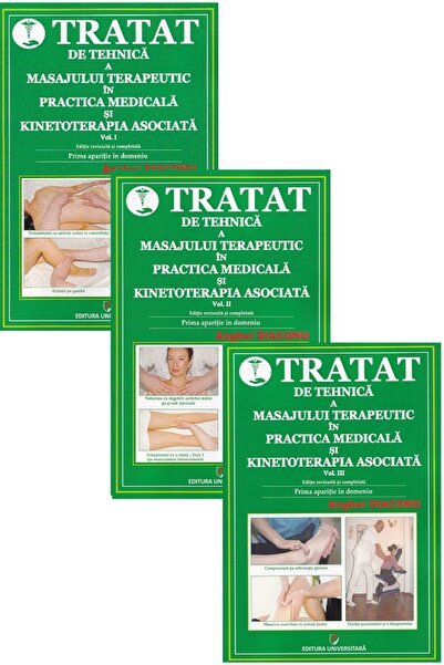Universitara Pachet 3 Vol. Tratat de tehnica a masajului terapeutic in practi...