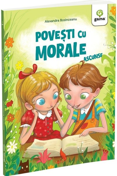 Gama Povesti cu morale ascunse - Alexandra Bosinceanu
